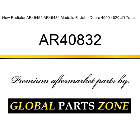 New Radiator AR49454 AR46434 Made to Fit John Deere 4000 4020 JD Tractor AR40832
