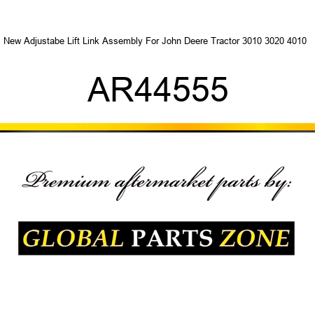 New Adjustabe Lift Link Assembly For John Deere Tractor 3010 3020 4010 + AR44555