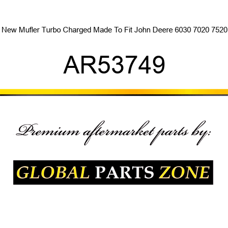 New Mufler Turbo Charged Made To Fit John Deere 6030 7020 7520 AR53749