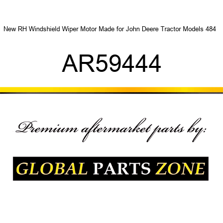 New RH Windshield Wiper Motor Made for John Deere Tractor Models 484 + AR59444