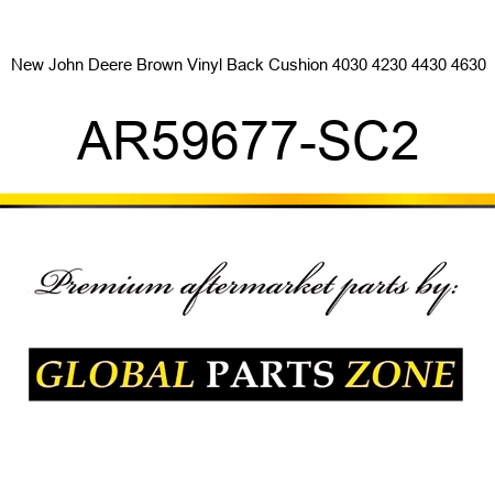 New John Deere Brown Vinyl Back Cushion 4030 4230 4430 4630 AR59677-SC2