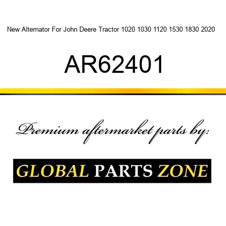 New Alternator For John Deere Tractor 1020 1030 1120 1530 1830 2020 + AR62401