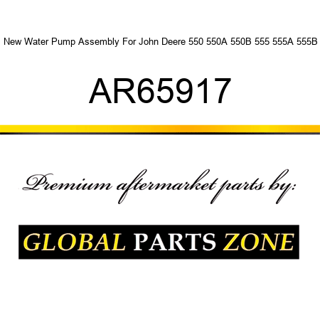 New Water Pump Assembly For John Deere 550 550A 550B 555 555A 555B AR65917