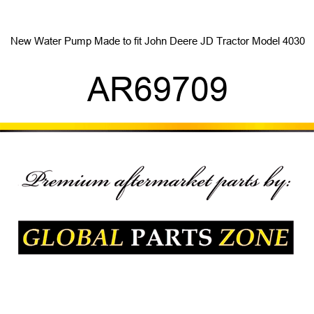 New Water Pump Made to fit John Deere JD Tractor Model 4030 AR69709