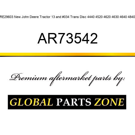 RE29603 New John Deere Tractor 13" Trans Disc 4440 4520 4620 4630 4640 4840 AR73542