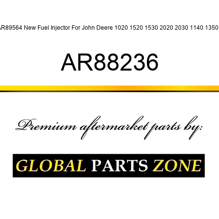 AR89564 New Fuel Injector For John Deere 1020 1520 1530 2020 2030 1140 1350 + AR88236