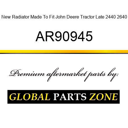 New Radiator Made To Fit John Deere Tractor Late 2440 2640 AR90945