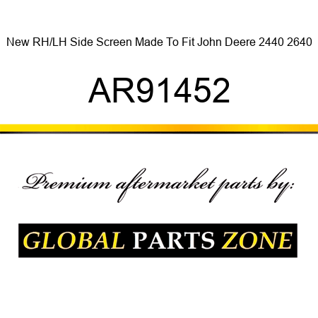 New RH/LH Side Screen Made To Fit John Deere 2440 2640 AR91452