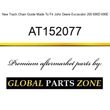 New Track Chain Guide Made To Fit John Deere Excavator 200 690D 690E AT152077