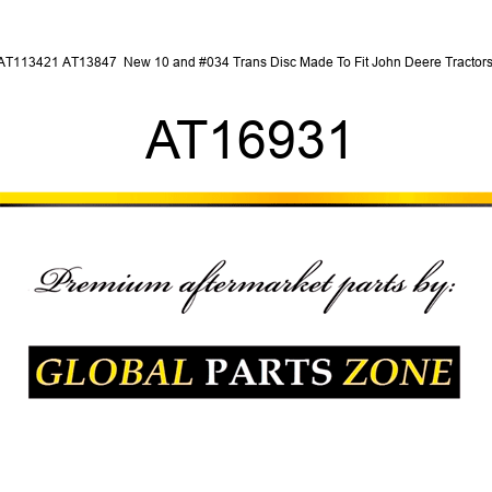 AT113421 AT13847  New 10" Trans Disc Made To Fit John Deere Tractors AT16931