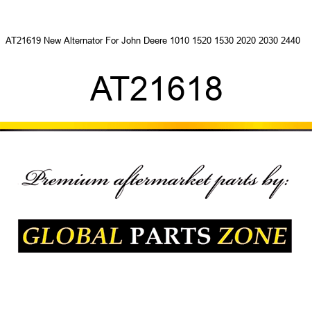 AT21619 New Alternator For John Deere 1010 1520 1530 2020 2030 2440 + AT21618