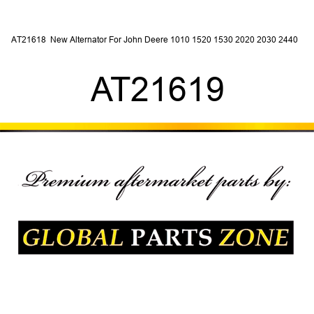 AT21618  New Alternator For John Deere 1010 1520 1530 2020 2030 2440 + AT21619
