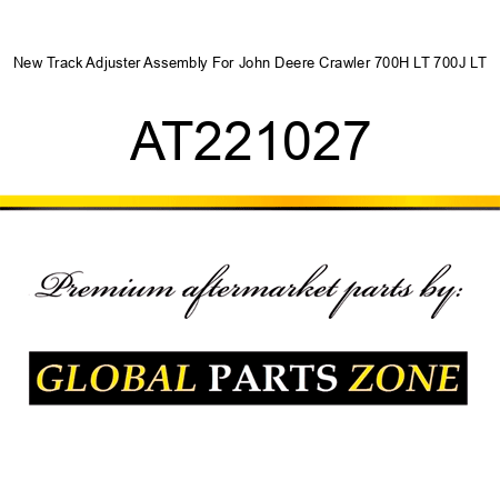 New Track Adjuster Assembly For John Deere Crawler 700H LT 700J LT AT221027