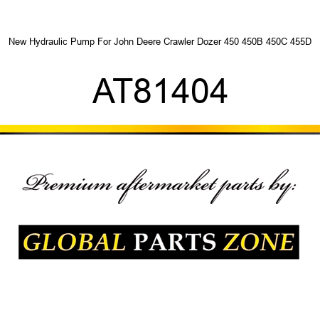 New Hydraulic Pump For John Deere Crawler Dozer 450 450B 450C 455D AT81404
