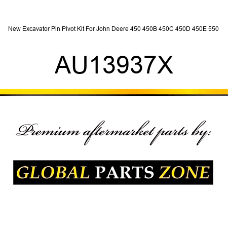 New Excavator Pin Pivot Kit For John Deere 450 450B 450C 450D 450E 550+ AU13937X