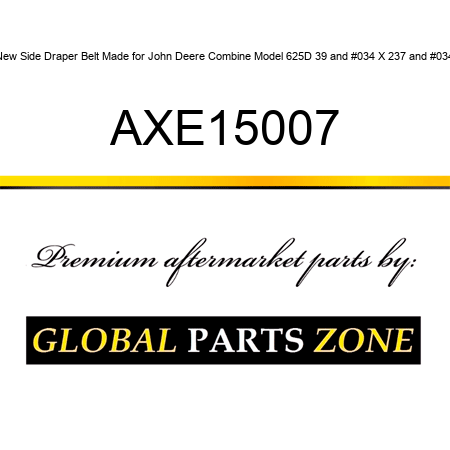 New Side Draper Belt Made for John Deere Combine Model 625D 39" X 237" AXE15007