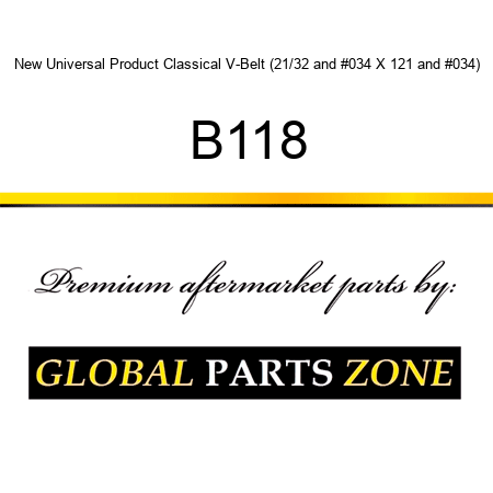 New Universal Product Classical V-Belt (21/32" X 121") B118