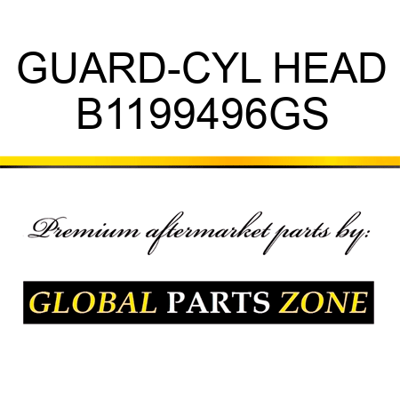 GUARD-CYL HEAD B1199496GS