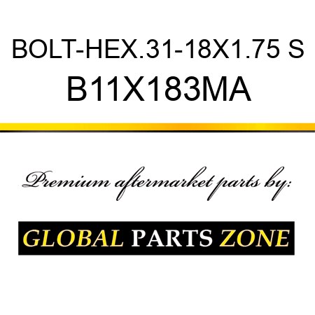 BOLT-HEX.31-18X1.75 S B11X183MA
