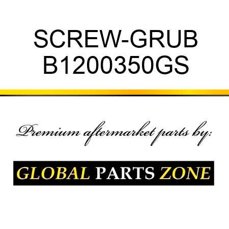 SCREW-GRUB B1200350GS