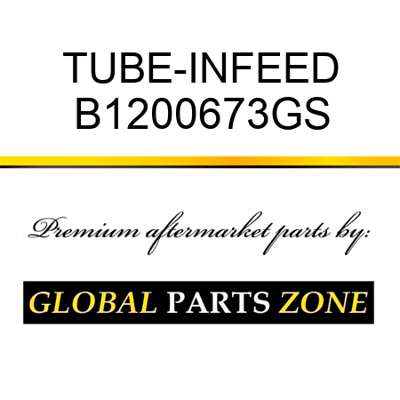 TUBE-INFEED B1200673GS