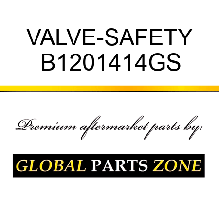 VALVE-SAFETY B1201414GS