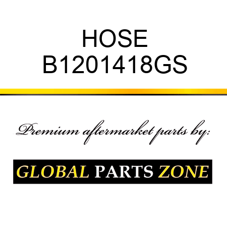 HOSE B1201418GS