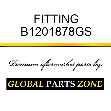 FITTING B1201878GS