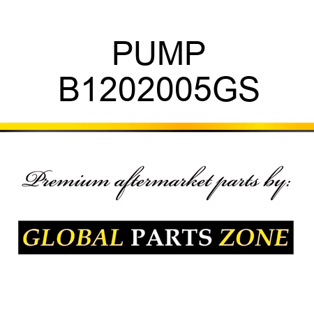PUMP B1202005GS