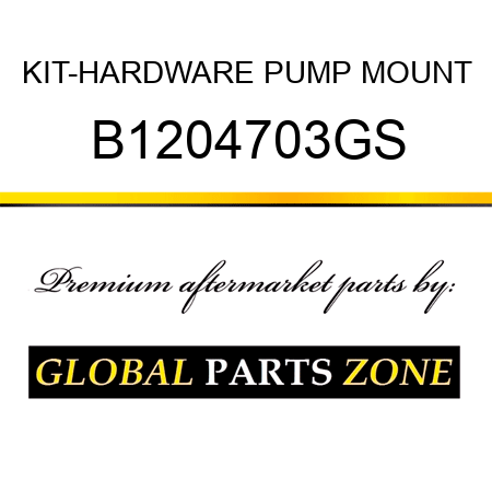 KIT-HARDWARE PUMP MOUNT B1204703GS