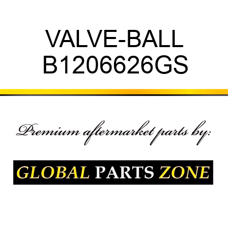 VALVE-BALL B1206626GS