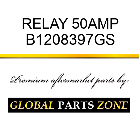 RELAY 50AMP B1208397GS