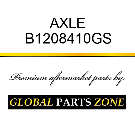 AXLE B1208410GS