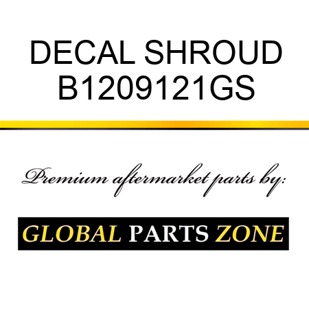 DECAL SHROUD B1209121GS