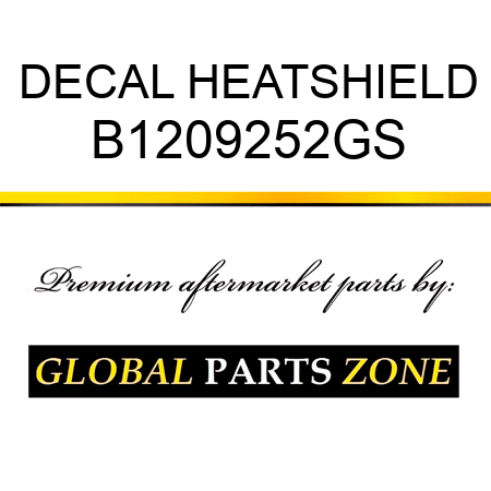 DECAL HEATSHIELD B1209252GS