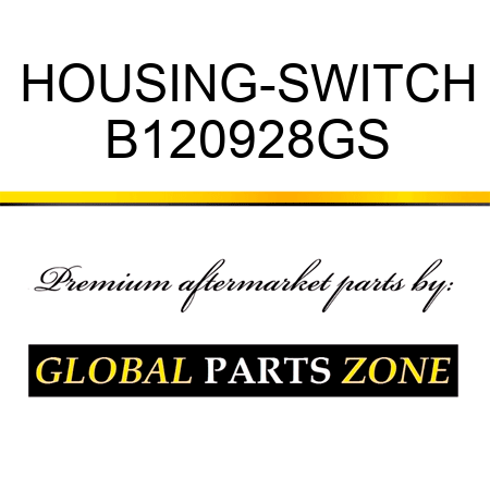 HOUSING-SWITCH B120928GS