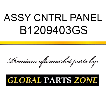 ASSY CNTRL PANEL B1209403GS