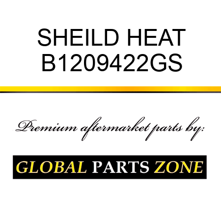 SHEILD HEAT B1209422GS