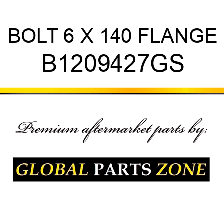 BOLT 6 X 140 FLANGE B1209427GS