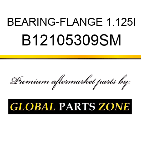 BEARING-FLANGE 1.125I B12105309SM