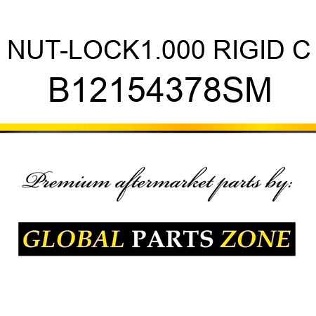 NUT-LOCK1.000 RIGID C B12154378SM