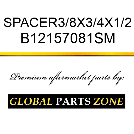 SPACER3/8X3/4X1/2 B12157081SM