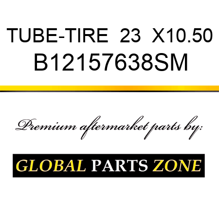TUBE-TIRE  23  X10.50 B12157638SM
