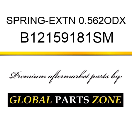 SPRING-EXTN 0.562ODX B12159181SM