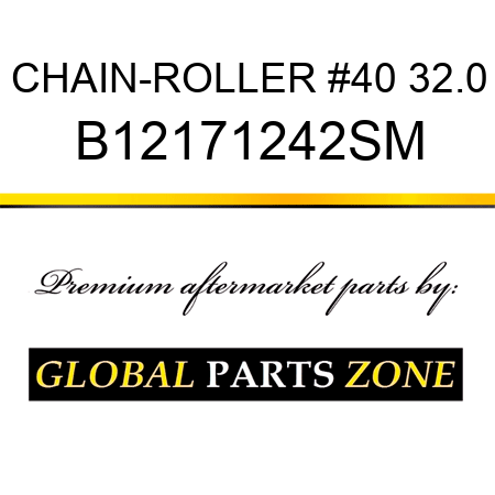 CHAIN-ROLLER #40 32.0 B12171242SM