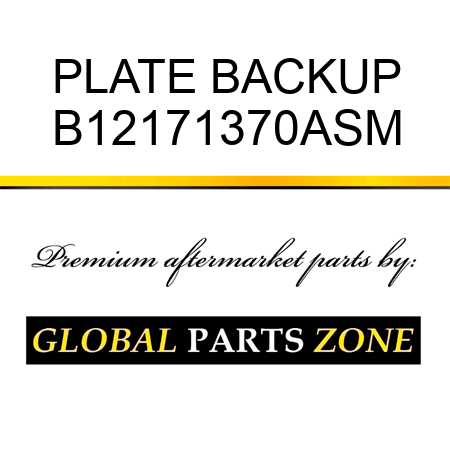 PLATE BACKUP B12171370ASM