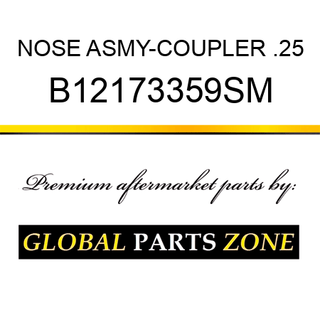 NOSE ASMY-COUPLER .25 B12173359SM