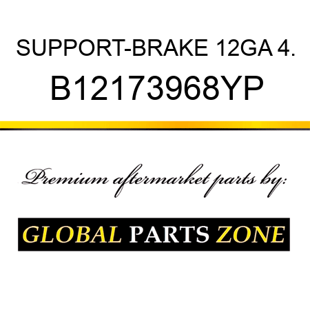 SUPPORT-BRAKE 12GA 4. B12173968YP