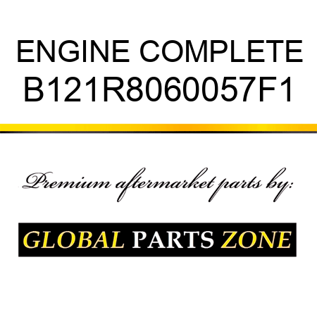 ENGINE COMPLETE B121R8060057F1