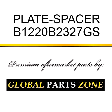 PLATE-SPACER B1220B2327GS